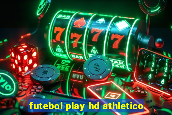 futebol play hd athletico